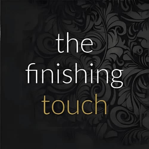 The Finishing Touch