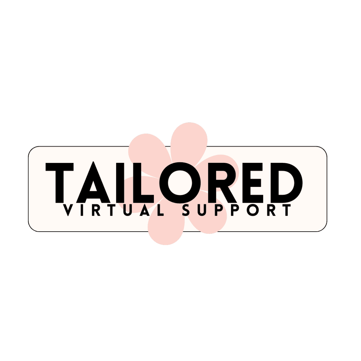 Tailored Virtual Support