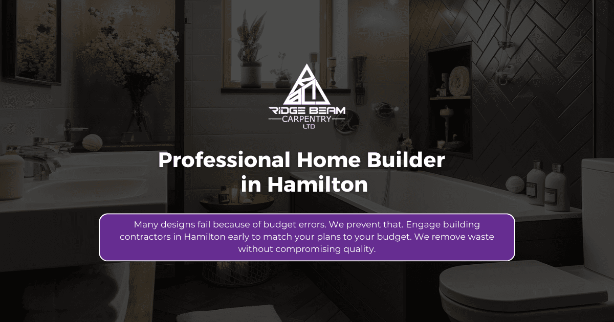 Ridge Beam Construction — General Contractors in Hamilton