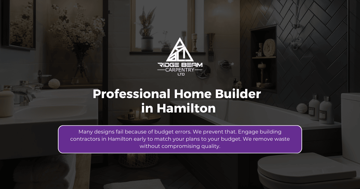 Ridge Beam Construction — General Contractors in Hamilton