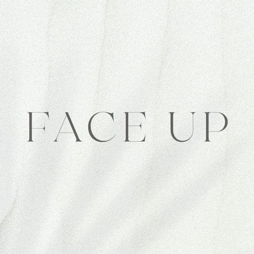 FACE UP
