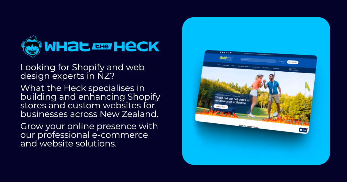 What the Heck! — Website Designers in Papamoa