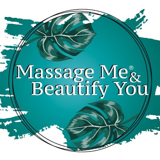 Massage Me & Beautify You