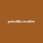 Priscilla Creative